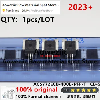 Aoweziic 2023 + 1 шт./ЛОТ 100% Новый Импортный Оригинальный Датчик тока ACS772ECB-400B-PFF-T ACS772ECB-400B ACS772 CB-5