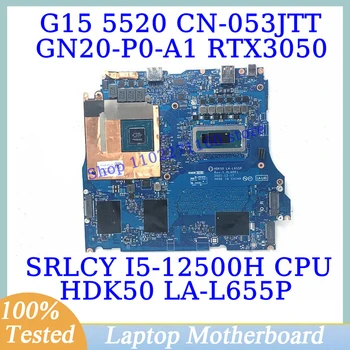 CN-053JTT 053JTT 53JTT Для DELL G15 5520 С процессором SRLCY I5-12500H LA-L655P Материнская плата ноутбука GN20-P0-A1 RTX3050 100% Протестирована Хорошо