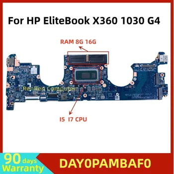 DAY0PAMBAF0 Для ноутбука HP EliteBook X360 1030 G4 Материнская плата с процессором Intel i5 i7 8 ГБ/16 ГБ памяти SPS: L78696-601 L70769-601