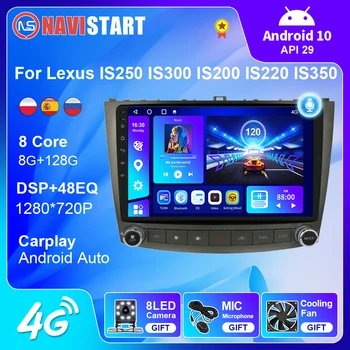 NAVISTART Android 10 6G 128G Авторадио Автомобильное Радио для Lexus IS250 IS300 IS200 IS220 IS350 2005-2012 4G WIFI BT GPS DSP Навигация