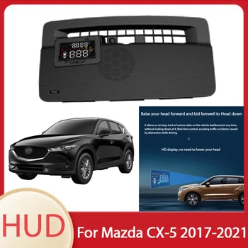 Автомобильные Аксессуары HUD Head Up Дисплей CCD HD Высококачественный Проекторный Экран Предупреждение О Превышении Скорости Детектор Сигнализации Для Mazda CX-5 2017-2021