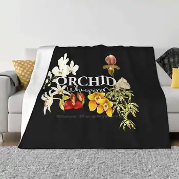 Шептун орхидей Я люблю орхидеи Новейшее супер мягкое теплое легкое тонкое одеяло Orchid Lover Orchid Забавный дизайн орхидеи Орхидея с надписью Orchid